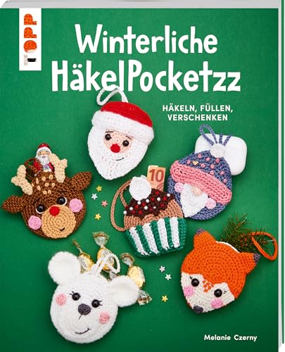 Winterliche HäkelPocketzz: Häkeln, Füllen, Verschenken