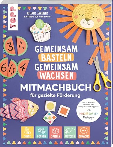 Gemeinsam basteln, gemeinsam wachsen "Jetzt geht's los!": Das Mitmachbuch für gezielte Förderung