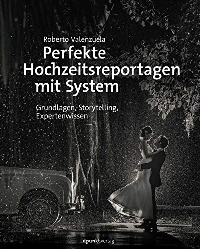 Perfekte Hochzeitsreportagen mit System